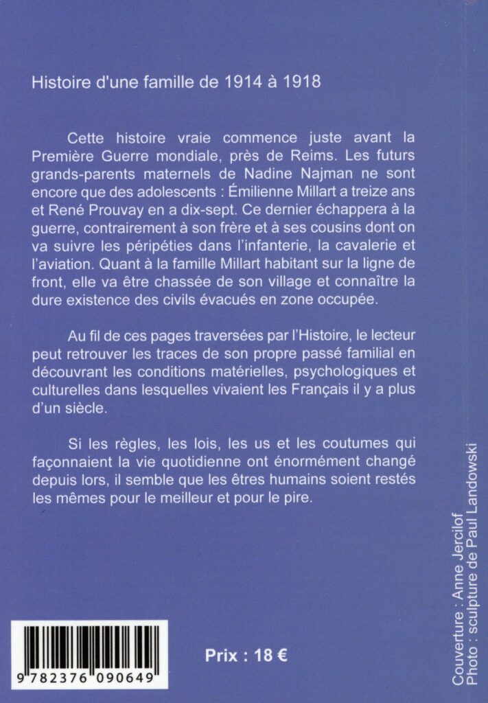 Najman, Nadine, Un seul ciel pour tout le monde : histoire d’une famille de 1914 à 1918, Vanves : Édition du bout de la rue, « Témoignages », 2024, 285 p.