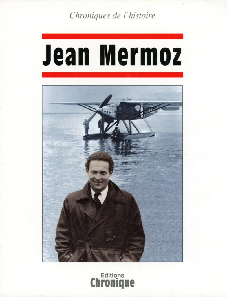 Legrand, Jacques ; Marmin, Michel, Jean Mermoz, Bassillac : Chronique, 1997, 128 p. (Chroniques de l'histoire), collection privée, bibliothèque de Racines de Mermoz (avec l'aimable autorisation de monsieur Gilbert Druart, vice-président de l'association).