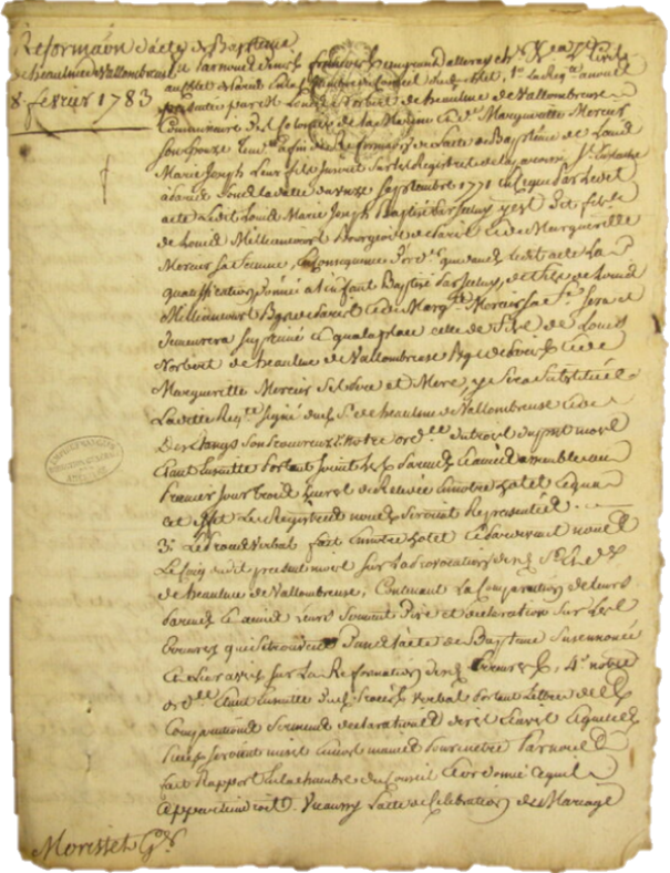 L’acte de réformation corrige le nom du père, passant de Louis Milliaucourt à Louis Norbert Deheaulme de Vallombreuse. Il acte l'emploi de ce nom composé, transmis aux descendants, et affirme ainsi une nouvelle identité familiale. Cf. Archives nationales, site de Paris, Y//5102/A 1er -15 févr. 1783. Registres de tutelles. – 1er février 1783 – 1er février 1783 [sous-fonds Y//1-Y//10718 = châtelet de Paris. – Répertoire numérique, tome 1 : les chambres ; articles Y//495/A-Y//6612 = parc civil ; pièces Y//3879-Y//5219 = actes faits en l'hôtel du lieutenant civil ; Y//3879-Y//5198/B = minutes.]